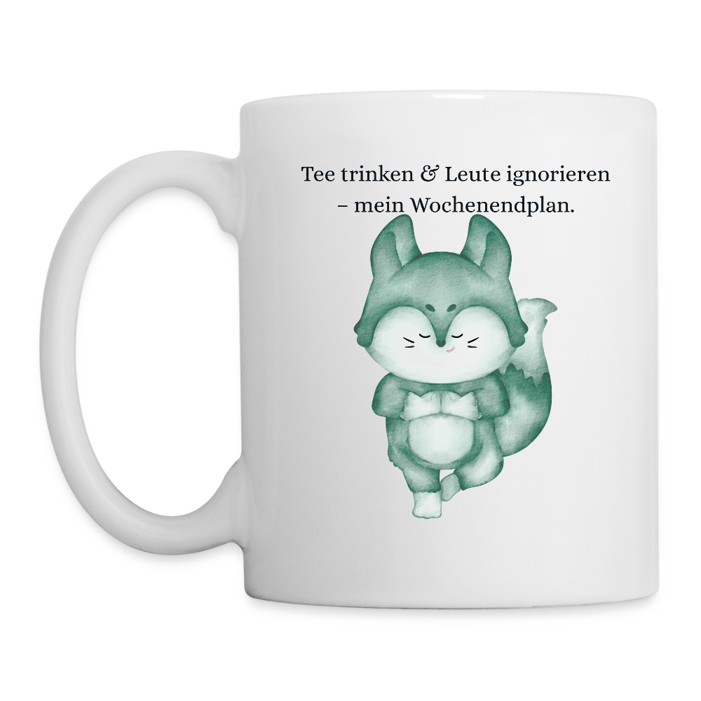 Fuchs-Tasse mit Spruch – Tee trinken & Leute ignorieren | TeeMagie - Weiß
